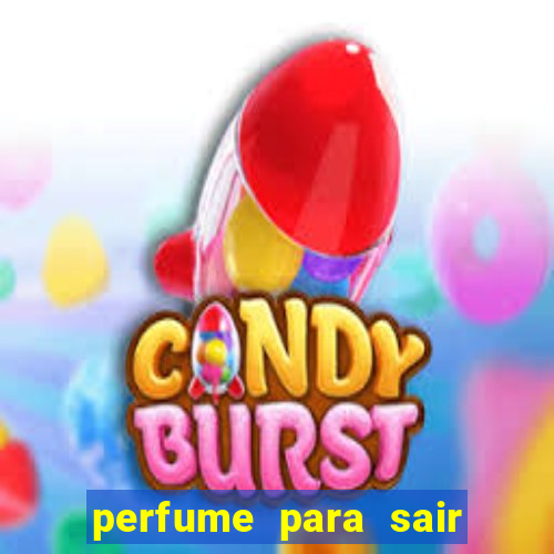 perfume para sair a noite